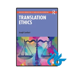 کتاب Translation Ethics