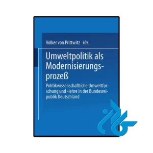 کتاب Umweltpolitik als Modernisierungsprozeß