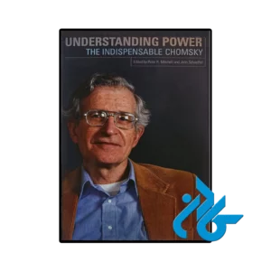 کتاب Understanding Power The Indispensible Chomsky