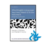 کتاب What English Language Teachers Need to Know Volume III