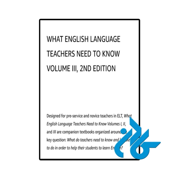 کتاب What English Language Teachers Need to Know Volume III - تصویر 3