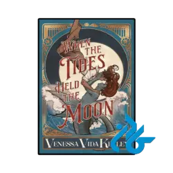 کتاب When the Tides Held the Moon