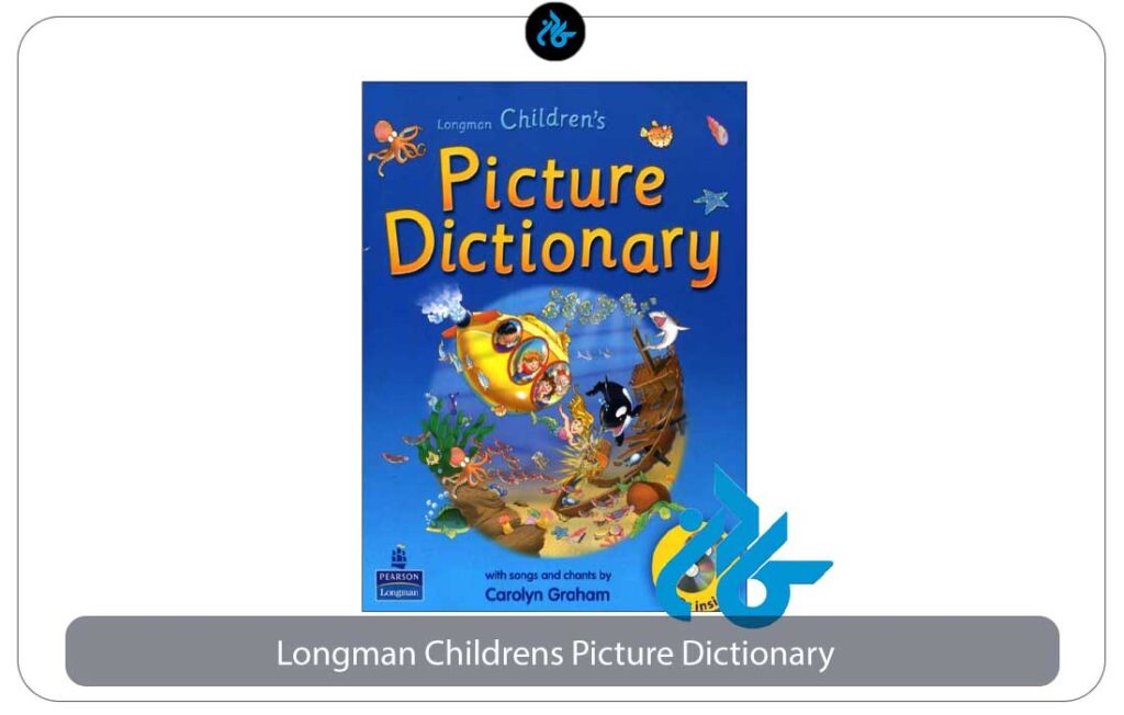 4) Longman Young Children’s Picture Dictionary آموزش لغات انگلیسی به کودکان