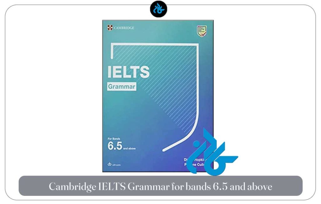 کتاب خودآموز آیلتس Cambridge IELTS Grammar for bands 6.5 and above