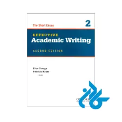 تصویر کتاب Effective Academic Writing 2 2nd Edition
