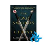 کتاب The Two Swords of Christ